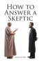 How to Answer a Skeptic