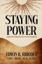 STAYING POWER: Leadership, Formation, and The Cost of Absence