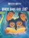 Questions Children Ask: Where Does God Live?