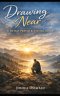 DRAW NEAR: 30 DAYS OF  PRAYER AND FASTING