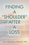 Finding a "Shoulder" after a Loss