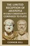 The Limited Reception of Aristotle in Early Christianity Compared to Plato