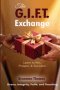 The G.I.F.T. Exchange: Learn to Win, Prosper, & Succeed