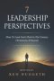 7 Leadership Perspectives: How To Lead God's Flock In 21st Century Christianity and Beyond