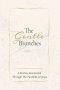THE GENTLE BRANCHES: A 40-Day Devotional Through the Parables of Jesus: 40 Impactful and Inspirational Devotional Through Parables of Jesus, about Jes