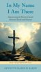 In My Name I Am There: Discovering the Divine Circuit Between Earth and Heaven