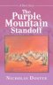 The Purple Mountain Standoff