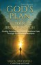 God's Plan, Your Breakthrough: Finding Purpose and Building Resilient Faith Through Your Darkest Moments