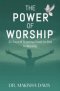 The Power of Worship