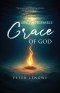 Unquenchable Grace of God