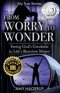 From Worry to Wonder: Seeing God's Goodness in Life's Rearview Mirror