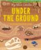 My Nature Collection: Under The Ground