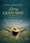 Living God's Way: A 365-Day Devotional (Green): A 365-Day Devotional - Green: A 365-Day Devotional: Where Surrender Becomes Strength, Renewal Becomes
