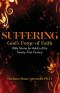 Suffering: God's Forge of Faith