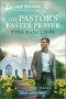 The Pastor's Easter Prayer: An Uplifting Inspirational Romance