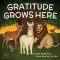 Gratitude Grows Here
