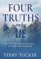 Four Truths and a Lie: Ancient Wisdom For Living Your Modern Purpose