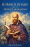 St. Francis de Sales and the Devout Humanism