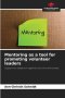 Mentoring as a tool for promoting volunteer leaders