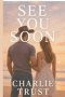 See You Soon