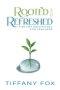 Rooted and Refreshed: A 90-Day Devotional for Teachers | Scripture-Based Faith and Encouragement for Educators | Gift for Teachers