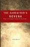 The Caregiver's Novena: 9 Days of Strength, Patience & Sacred Rest:  Practical prayers, short reflections, and nightly rest rituals for those who care