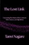 The Lost Link: Uncovering The Pattern That Connects Myth, Science and Algorithms
