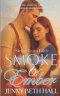 Smoke & Ember: A Smoke Jumper Second Chance, Off Limits, Romance