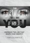 The Truth Will Set You Free: Exposing the Lies That Shape Your Identity