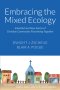 Embracing The Mixed Ecology