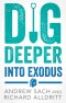 Dig Deeper into Exodus