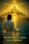Whispers of the Holy Spirit - Hope of Glory
