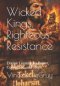 Wicked Kings, Righteous Resistance: Divine Lessons on Power, Corruption, and Hope