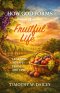 How God Forms A Fruitful Life: Learning To Live From The Vine