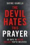 The Devil Hates This Prayer