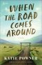When the Road Comes Around