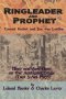 Ringleader and Prophet - Conrad Grebel and Jan van Leiden
