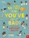 British Museum: So You Think You\'ve Got It Bad? A Kid\'s Life In Ancient Egypt