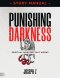 Punishing the Darkness Study Manual