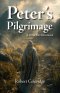Peter's Pilgrimage: A Three Part Devotional