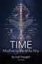 TIME: Mayflies to the Milky Way