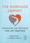 Marriage Journey, Revised and Updated: Preparations and Provisions for Life Together