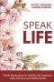 Speak Life: Prayer Declarations for  Fertility, IVF, Pregnancy,  Labor, Delivery, and Healthy Babies