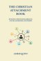 The Christian Attachment Book