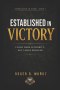 ESTABLISHED IN VICTORY: Living From Authority, Not Under Pressure