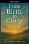 From Birth to Glory: Why the End is Better than the Beginning