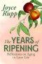 The Years of Ripening