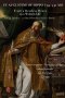 ST. AUGUSTINE OF HIPPO (354-430 AD): From a Restless Heart to a Written Life