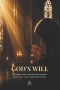 God's Will: A Catholic Guide to Spiritual Discernment, Repentance, Prayer, and Living with Divine Purpose