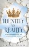 Identity vs Reality: Overcoming Rejection and Reclaiming Your Crown